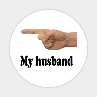 My husband Magnet